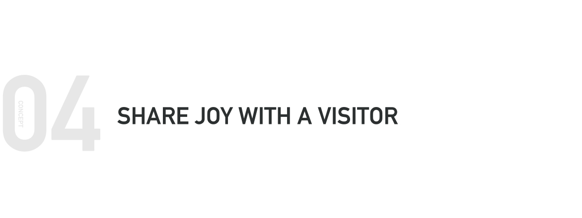 SHARE JOY WITH A VISITOR